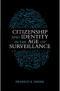 Cover Citizenship and Identity in the Age of Surveillance