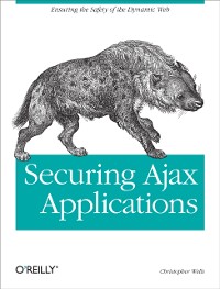 Cover Securing Ajax Applications