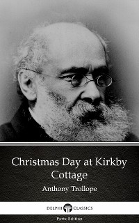 Cover Christmas Day at Kirkby Cottage by Anthony Trollope (Illustrated)