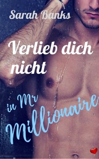 Cover Verlieb dich nicht  in Mr Millionaire