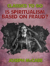 Cover Is Spiritualism Based on Fraud?