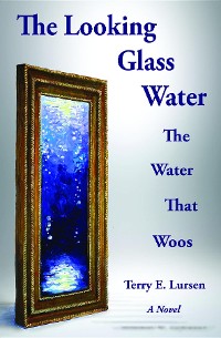 Cover The Looking Glass Water