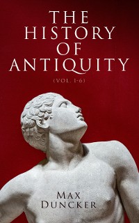 Cover The History of Antiquity (Vol. 1-6)
