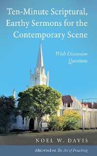 Cover Ten-Minute Scriptural, Earthy Sermons for the Contemporary Scene