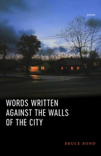 Cover Words Written Against the Walls of the City