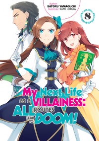 Cover My Next Life as a Villainess: All Routes Lead to Doom! Volume 8