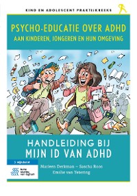 Cover Psycho-educatie over ADHD aan kinderen, jongeren en hun omgeving