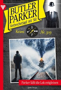 Cover Parker lässt die Lok entgleisen