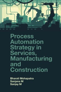 Cover Process Automation Strategy in Services, Manufacturing and Construction