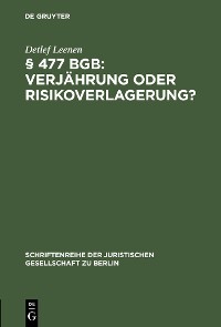 Cover § 477 BGB: Verjährung oder Risikoverlagerung?