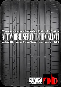 Cover AUTOMOBIL SERVICE CHECKLISTE - Wartung - Service - Kontrolle - Protokoll - Notizen
