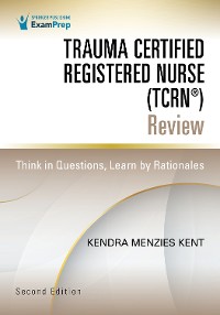 Cover Trauma Certified Registered Nurse (TCRN®) Review