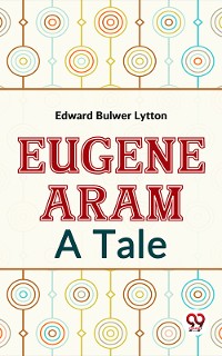 Cover Eugene Aram A Tale