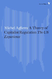 Cover A Theory of Capitalist Regulation