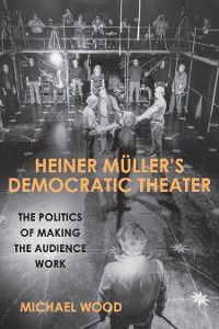 Cover Heiner Müller's Democratic Theater