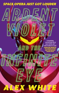 Cover Ardent Violet and the Infinite Eye