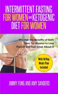 Cover Intermittent Fasting for Women and Ketogenic Diet for Women