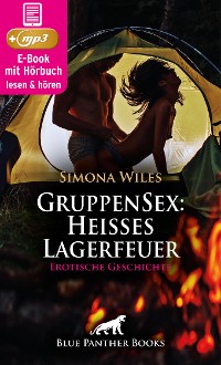 Cover GruppenSex: Heißes Lagerfeuer | Erotik Audio Story | Erotisches Hörbuch