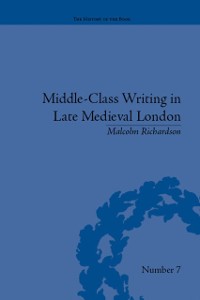 Cover Middle-Class Writing in Late Medieval London