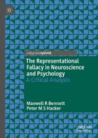 Cover The Representational Fallacy in Neuroscience and Psychology