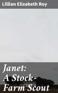 Cover Janet: A Stock-Farm Scout