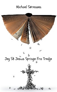 Cover Jeg Så Jesus Springe Fra Tredje