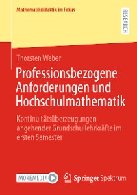 Cover Professionsbezogene Anforderungen und Hochschulmathematik