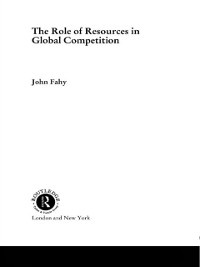 Cover The Role of Resources in Global Competition