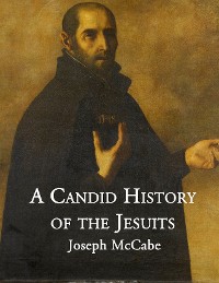 Cover A Candid History of the Jesuits