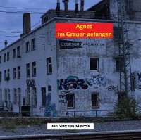 Cover Agnes im Grauen gefangen