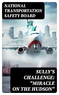 Cover Sully's Challenge: "Miracle on the Hudson"