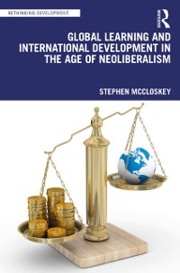 Cover Global Learning and International Development in the Age of Neoliberalism