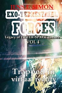 Cover Trapped in virtual reality (EXO-TERRESTRIAL-FORCES 4)