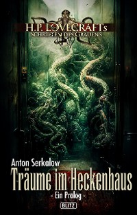 Cover Lovecrafts Schriften des Grauens 34: Träume im Heckenhaus