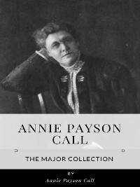 Cover Annie Payson Call – The Major Collection
