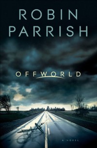 Cover Offworld (Dangerous Times Collection Book #1)