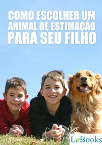 Cover Como escolher um animal de estimação para seu filho