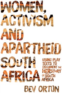 Cover Women, Activism and Apartheid South Africa