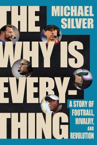 Cover The Why Is Everything: A Story of Football, Rivalry, and Revolution