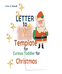 Cover Letter to Santa Claus Template For Curious Toddler For Christmas