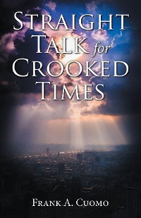 Cover Straight Talk for Crooked Times