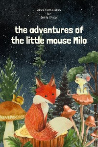 Cover The Adventures of the Little Mouse Milo