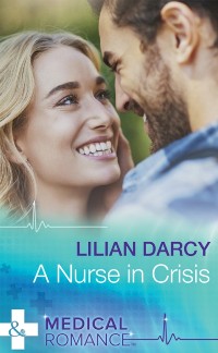 Cover Nurse In Crisis (Mills & Boon Medical)