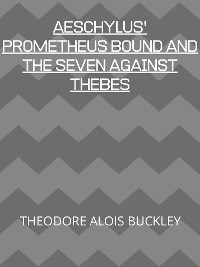 Cover Aeschylus' Prometheus Bound And The Seven Against Thebes