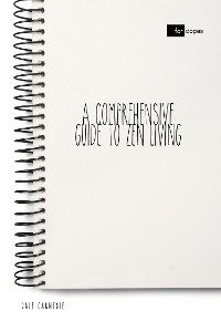 Cover A Comprehensive Guide to Zen Living