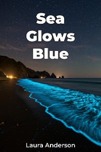 Cover Sea Glows Blue