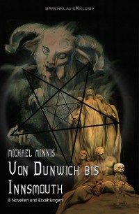Cover Von Dunwich bis Innsmouth: Acht Novellen und Erzählungen