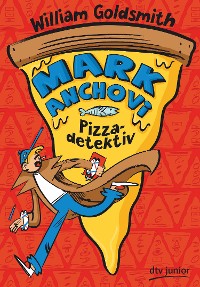 Cover Mark Anchovi, Pizzadetektiv