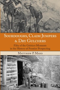 Cover Sourdoughs, Claim Jumpers & Dry Gulchers