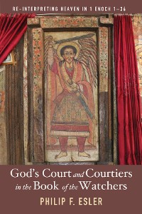 Cover God’s Court and Courtiers in the Book of the Watchers
